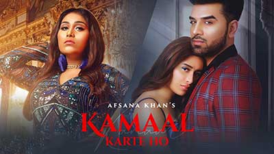 Kamaal-Karte-Ho-lyrics-Afsana-Khan